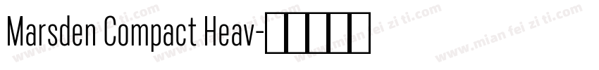 Marsden Compact Heav字体转换